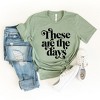 Simply Sage Market Women's These Are The Days  Short Sleeve Graphic Tee - 3 of 4