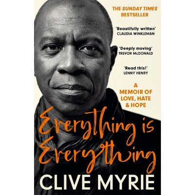 Everything Is Everything - By Clive Myrie (paperback) : Target