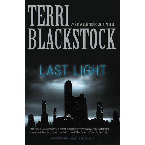 Last Light Restoration Novels By Terri Blackstock Paperback Target