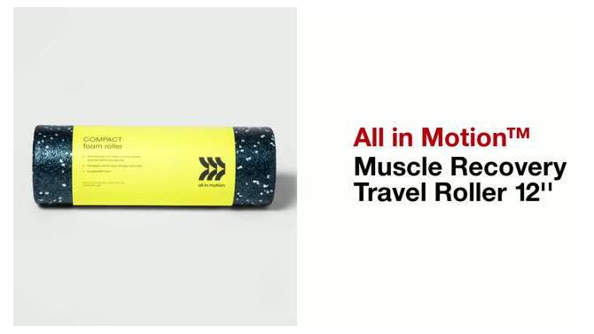 Muscle Recovery Travel Foam Roller 12&#39;&#39; - All In Motion&#8482;, 2 of 5, play video