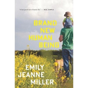 Brand New Human Being - by  Emily Jeanne Miller (Paperback) - 1 of 1