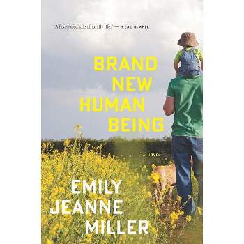 Brand New Human Being - by  Emily Jeanne Miller (Paperback)