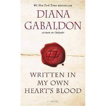 Written in My Own Heart's Blood - (Outlander) by  Diana Gabaldon (Paperback)