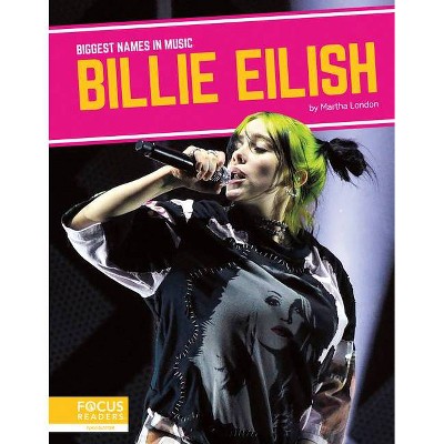 Billie Eilish - by  Martha London (Paperback)