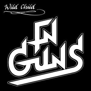 Fn Guns - Wild Child (CD) - 1 of 1