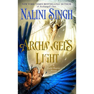 Archangel's Light - (Guild Hunter Novel) by  Nalini Singh (Paperback)