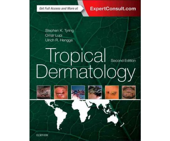 Tropical Dermatology (Hardcover) (Steven K. Tyring & Omar Lupi & Ulrich R. Hengge)
