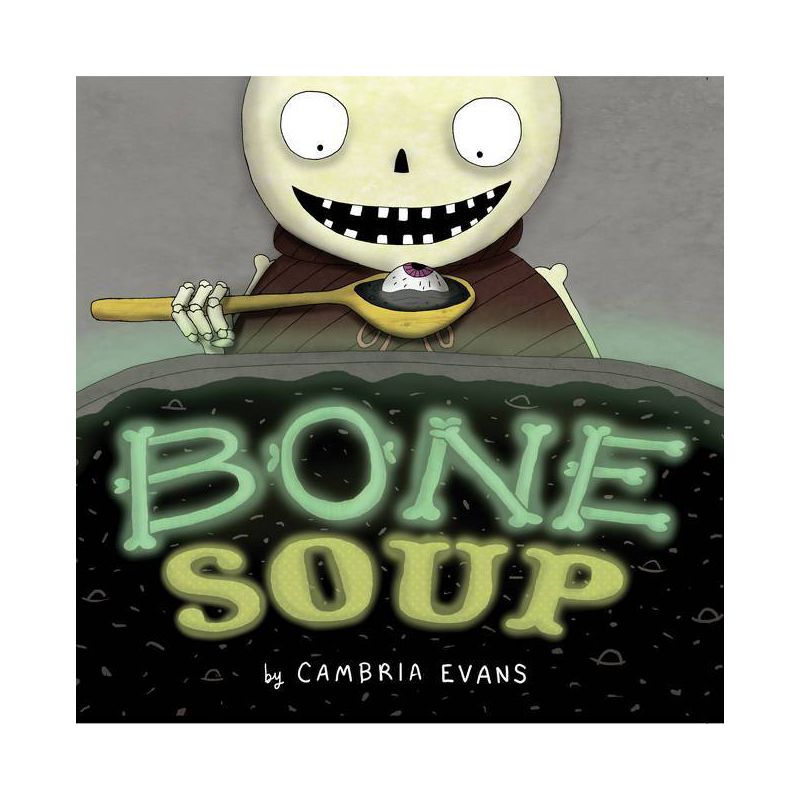 Bone Soup - by  Cambria Evans (Paperback), 1 of 2