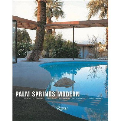 Palm Springs Modern - (Rizzoli Classics) (Hardcover)