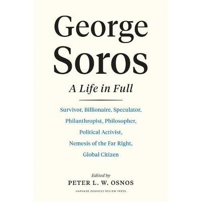 George Soros - by  Peter L W Osnos (Hardcover)