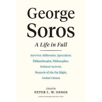 George Soros - by  Peter L W Osnos (Hardcover)
