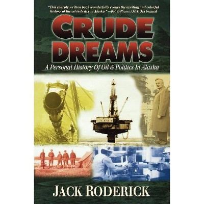 Crude Dreams - by  Jack Roderick (Paperback)