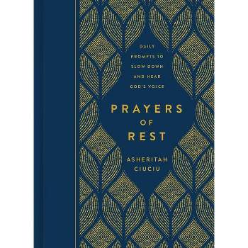 Prayers of Rest - by  Asheritah Ciuciu (Hardcover)