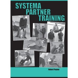 Systema Partner Training - by  Robert Poyton (Paperback) - 1 of 1