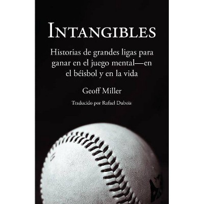 Intangibles - by  Geoff Miller (Paperback)