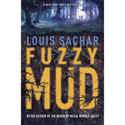 Fuzzy Mud (Hardcover) by Louis Sachar