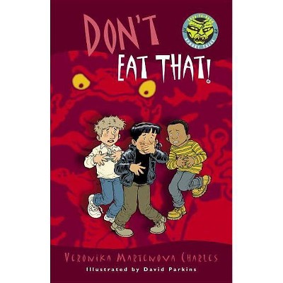 Don't Eat That! - (Easy-To-Read Spooky Tales) by  Veronika Martenova Charles (Paperback)