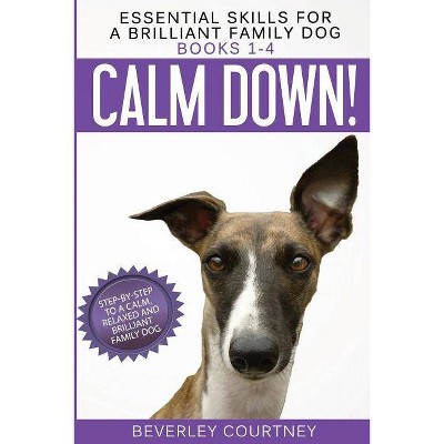 Essential Skills for a Brilliant Family Dog - by  Beverley Courtney (Paperback)