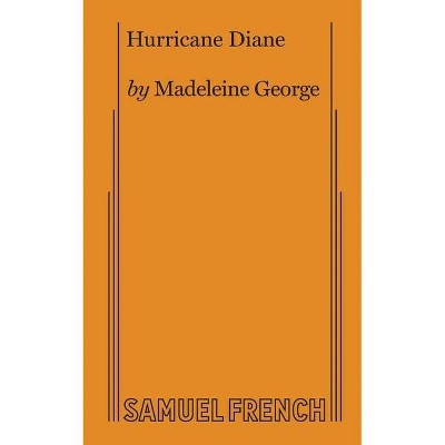 Hurricane Diane - by  Madeleine George (Paperback)
