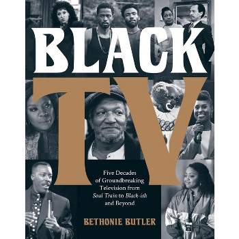 Black TV - by  Bethonie Butler (Hardcover)