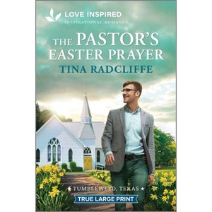 The Pastor's Easter Prayer - (Tumbleweed, Texas) Large Print by  Tina Radcliffe (Paperback) - 1 of 1