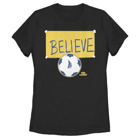 Women's Ted Lasso Believe T-shirt : Target