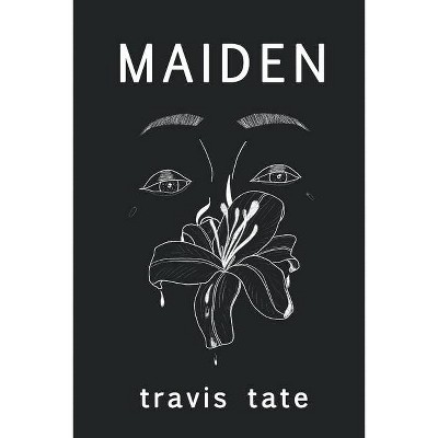 Maiden - by  Travis Tate (Paperback)