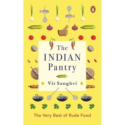 Indian Pantry - by  Sanghvi Vir (Paperback)