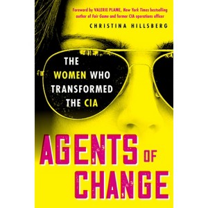 Agents of Change - by  Christina Hillsberg (Hardcover) - 1 of 1