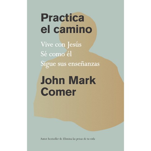 Practicing the Way - by John Mark Comer - image 1 of 1