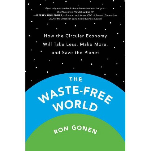 The Waste-Free World - by  Ron Gonen (Hardcover) - image 1 of 1