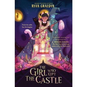 The Girl Who Kept the Castle - by  Ryan Graudin (Hardcover) - 1 of 1