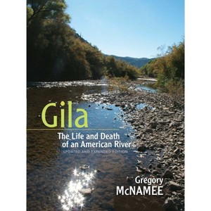 Gila - by  Gregory McNamee (Paperback) - 1 of 1