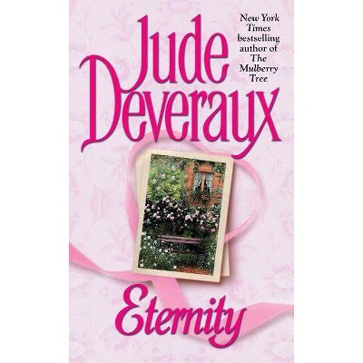 Eternity - by  Jude Deveraux (Paperback)