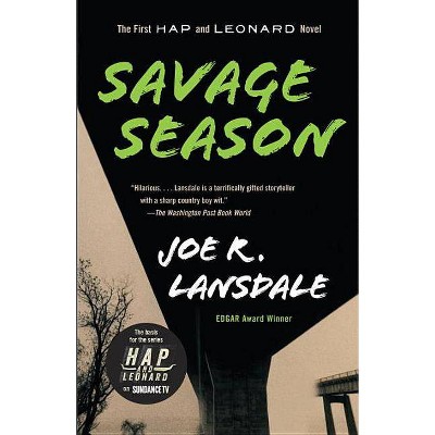 Savage Season - (Hap and Leonard) by  Joe R Lansdale (Paperback)