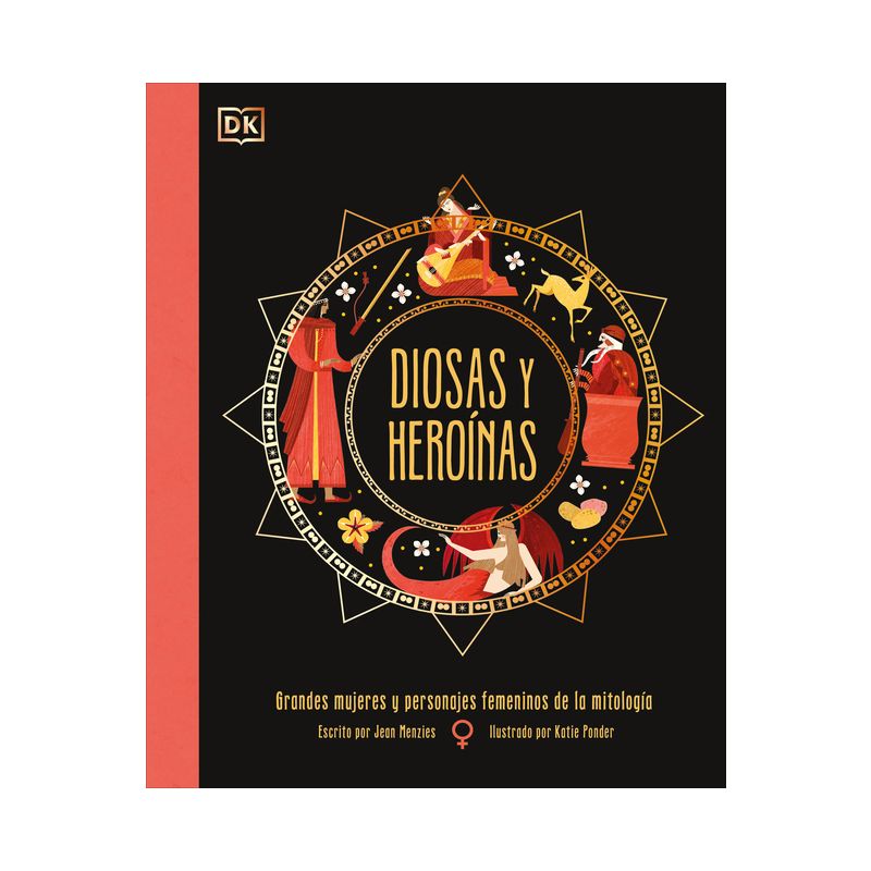 Diosas Y Heroínas (Goddesses and Heroines) - (Ancient Myths) by  Jean Menzies (Hardcover), 1 of 2