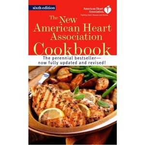 The New American Heart Association Cookbook - 6th Edition (Paperback) - 1 of 1