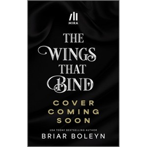 The Wings That Bind (Deluxe Edition) - (Bloodwing Academy) by  Briar Boleyn (Hardcover) - 1 of 1