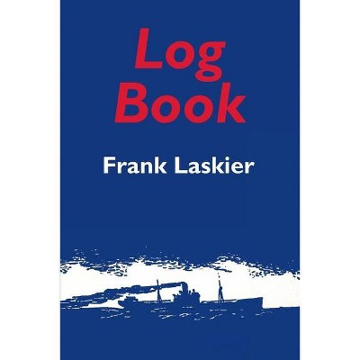 Log Book - by  Frank Laskier (Paperback)