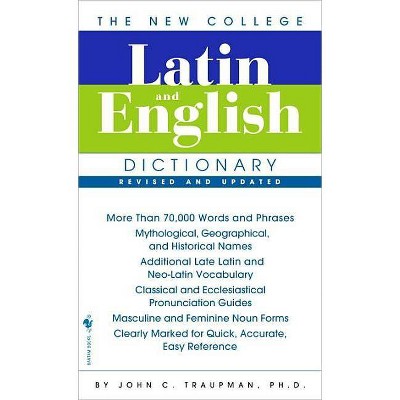 The New College Latin & English Dictionary, Revised and Updated - 3rd Edition by  John Traupman (Paperback)