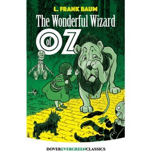 The Wonderful Wizard of Oz - (Dover Children's Evergreen Classics) by  L Frank Baum (Paperback) - 1 of 1