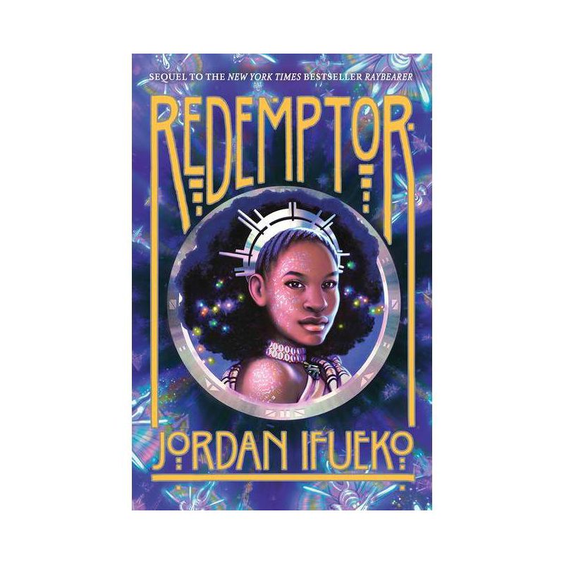 Redemptor (Raybearer Book 2) - by  Jordan Ifueko (Hardcover), 1 of 2