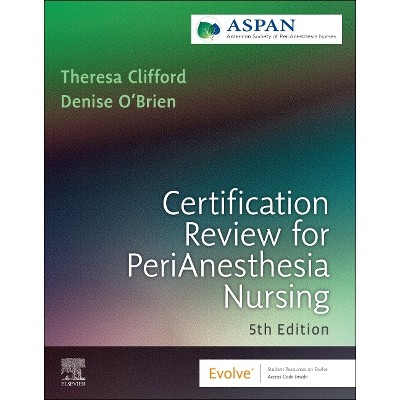 Certification Review for Perianesthesia Nursing - 5th Edition by  Aspan (Paperback)