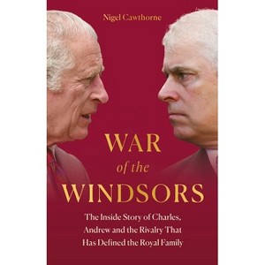 War of the Windsors - by  Nigel Cawthorne (Hardcover) - 1 of 1