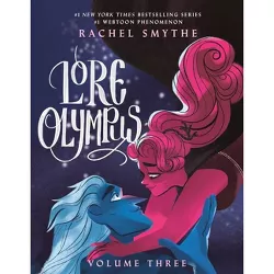 Lore Olympus: Volume Three - by Rachel Smythe