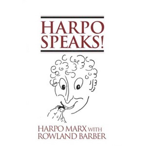 Harpo Speaks! - (Limelight) by  Harpo Marx (Paperback) - 1 of 1
