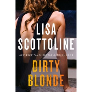Dirty Blonde - by  Lisa Scottoline (Paperback) - 1 of 1