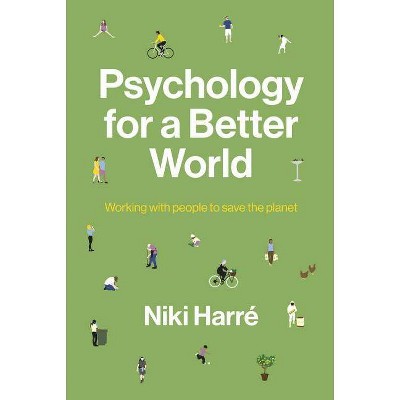  Psychology for a Better World - 2nd Edition by  Niki Harre (Paperback) 