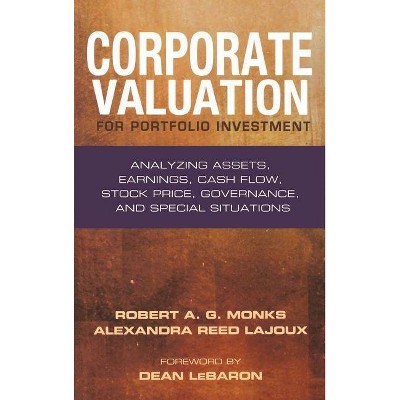 Corporate Valuation for Portfolio Investment - (Bloomberg Financial) by  Robert A G Monks & Alexandra Reed Lajoux (Hardcover)