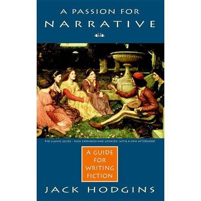 A Passion for Narrative - by  Jack Hodgins (Paperback)